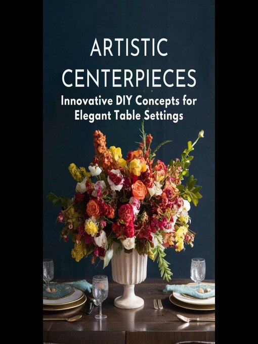 Cover image for Artistic Centerpieces